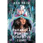 Parabola pentru sfarsitul lumiibr