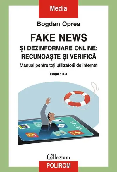 Fake news şi dezinformare online: recunoaşte şi verifică - Paperback brosat - Bogdan Oprea