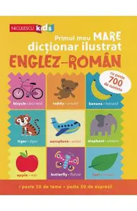 Primul meu mare dictionar ilustrat englez-roman