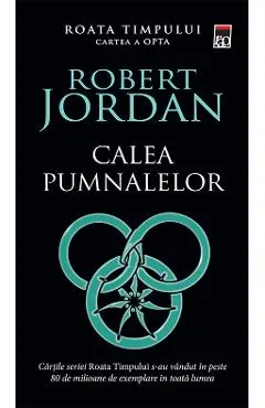 Calea pumnalelor. Seria Roata timpului Vol.8