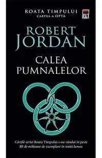 Calea pumnalelor. Seria Roata timpului Vol.8
