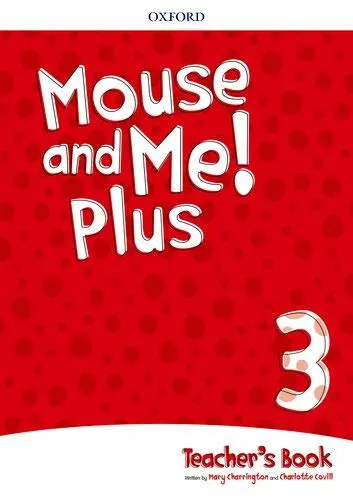 Mouse and Me Plus 3 Teacher's Book PK