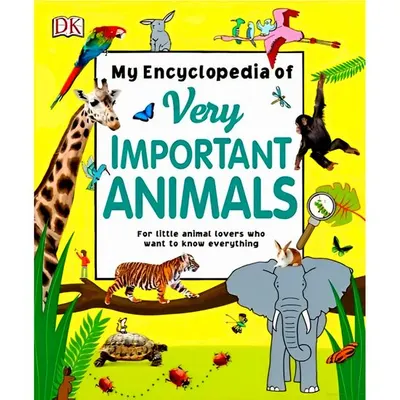 My Encyclopedia of Very Important Animals