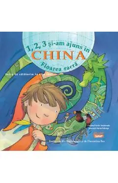 1, 2, 3 si-am ajuns in China. Floarea sacra