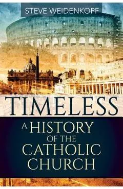 Timeless: A History of the Catholic Church