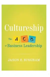 Cultureship: The ABCs of Business Leadership