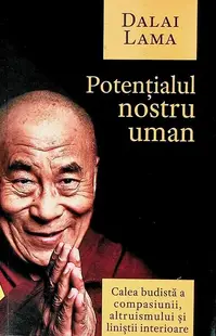 Potențialul nostru uman - Paperback - Dalai Lama