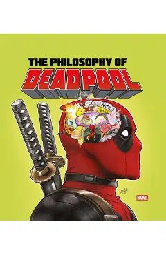 The Philosophy of Deadpool