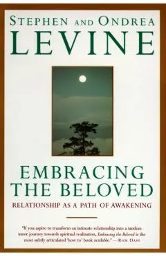 Embracing the Beloved: Relationship as a Path of Awakening