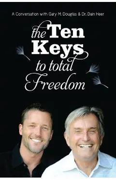 The Ten Keys to Total Freedom