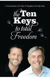The Ten Keys to Total Freedom