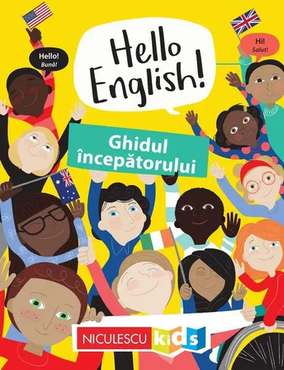 Hello English! Ghidul începătorului - Paperback - Emilie Martin, Sam Hutchinson