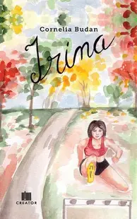Irina - Paperback brosat - Cornelia Budan