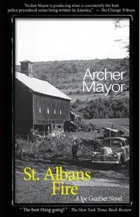 St. Alban's Fire: A Joe Gunther Novel