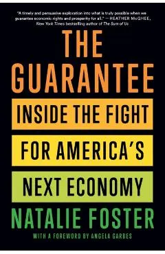 The Guarantee: Inside the Fight for America's Next Economy