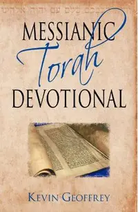 Messianic Torah Devotional: Messianic Jewish Devotionals for the Five Books of Moses