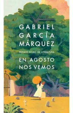 En Agosto Nos Vemos / Until August