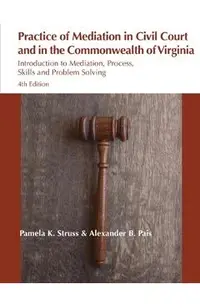 Practice of Mediation in Civil Courts and in the Commonwealth of Virginia