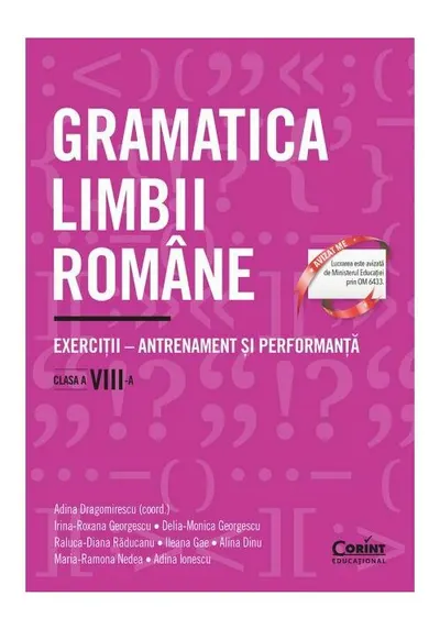 Gramatica limbii romane. Exercitii – antrenament si performanta. Clasa a VIII-a