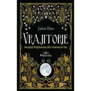 Vrajitorie. Accepta Vrajitoarea din interiorul tau