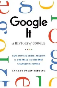 Google It: A History of Google