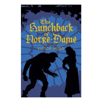 The Hunchback of Notre-Dame (Arcturus Classics)