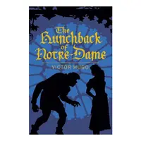 The Hunchback of Notre-Dame (Arcturus Classics)