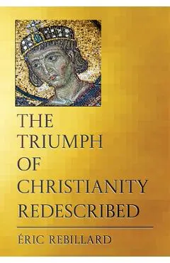 The Triumph of Christianity Redescribed