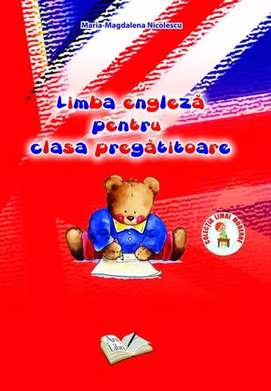 Limba Engleza pentru clasa pregatitoare. Caiet