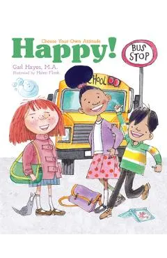Happy!: A Choose Your Own Attitude Book