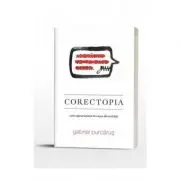 Corectopia. Cum supravietuim tn cusca diversitatii