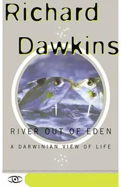 River Out of Eden: A Darwinian View of Life