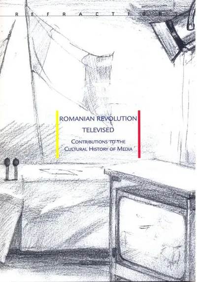 Romanian Revolution Televised. Contributions to the Cultural History of Media - Paperback brosat - Ovidiu Ţichindeleanu, Konrad Petrovszky