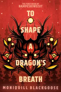 To Shape a Dragon's Breath