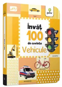 Vehicule. Învăț 100 de cuvinte (Vol. 5) - Board book - ***