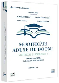 Modificări aduse de DOOM3 – sinteze și exerciții pentru admiterea în învățământul superior. Partea II - Paperback brosat - Bianca Hațegan, Simona-Oana Mihai