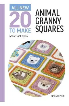 All-New Twenty to Make: Animal Granny Squares