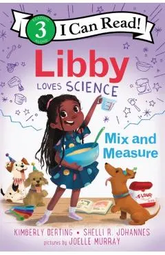 Libby Loves Science: Mix and Measure