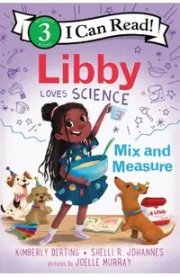 Libby Loves Science: Mix and Measure