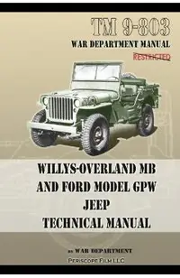 TM 9-803 Willys-Overland MB and Ford Model GPW Jeep Technical Manual
