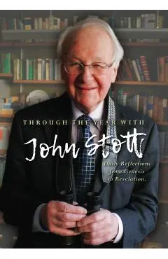 Through the Year with John Stott