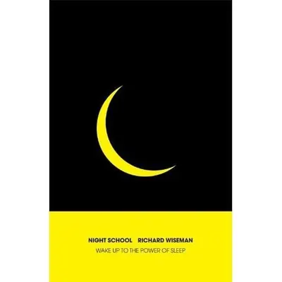 Night School: Wake up to the power of sleep
