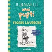 Jurnalul unui pusti 18. Floare la ureche