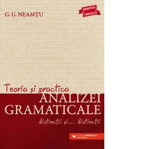 Teoria si practica analizei gramaticale. Distinctii si distinctii