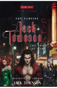 The Vampire Jack Townson. Fame Has Its Price