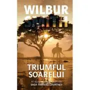 Triumful soarelui. Saga familiei Courtney volumul 12