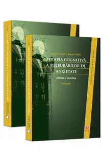 Terapia Cognitiva A Tulburarilor De Anxietate Vol.1+2
