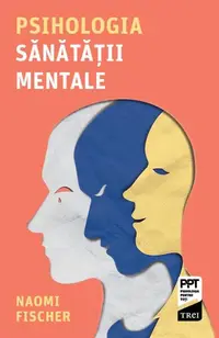 Psihologia sănătății mentale - Paperback brosat