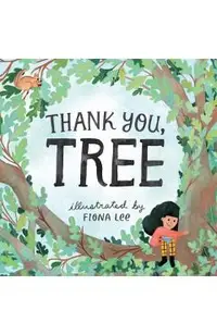 Thank You, Tree: A Board Book