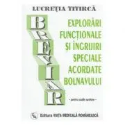 Breviar de explorari functionale si ingrijiri, pentru scolile sanitare